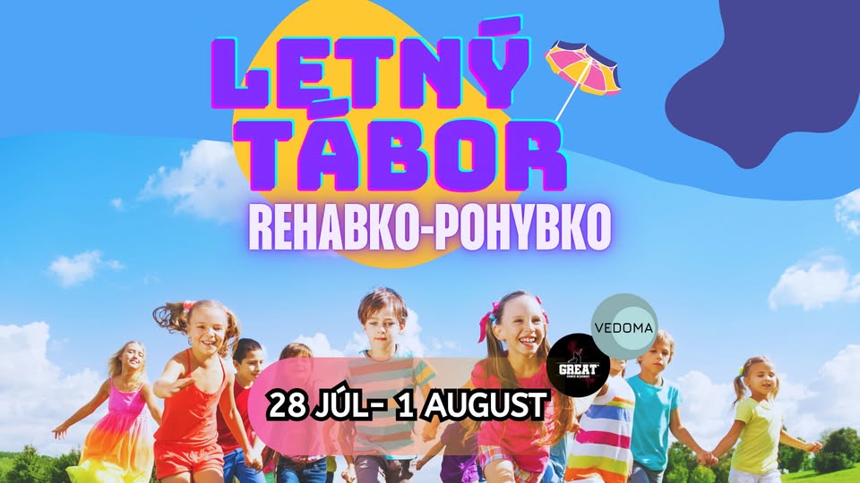 LETNÝ TÁBOR 2025 ~ REHABKO-POHYBKO | Vedoma x Great Dance Academy