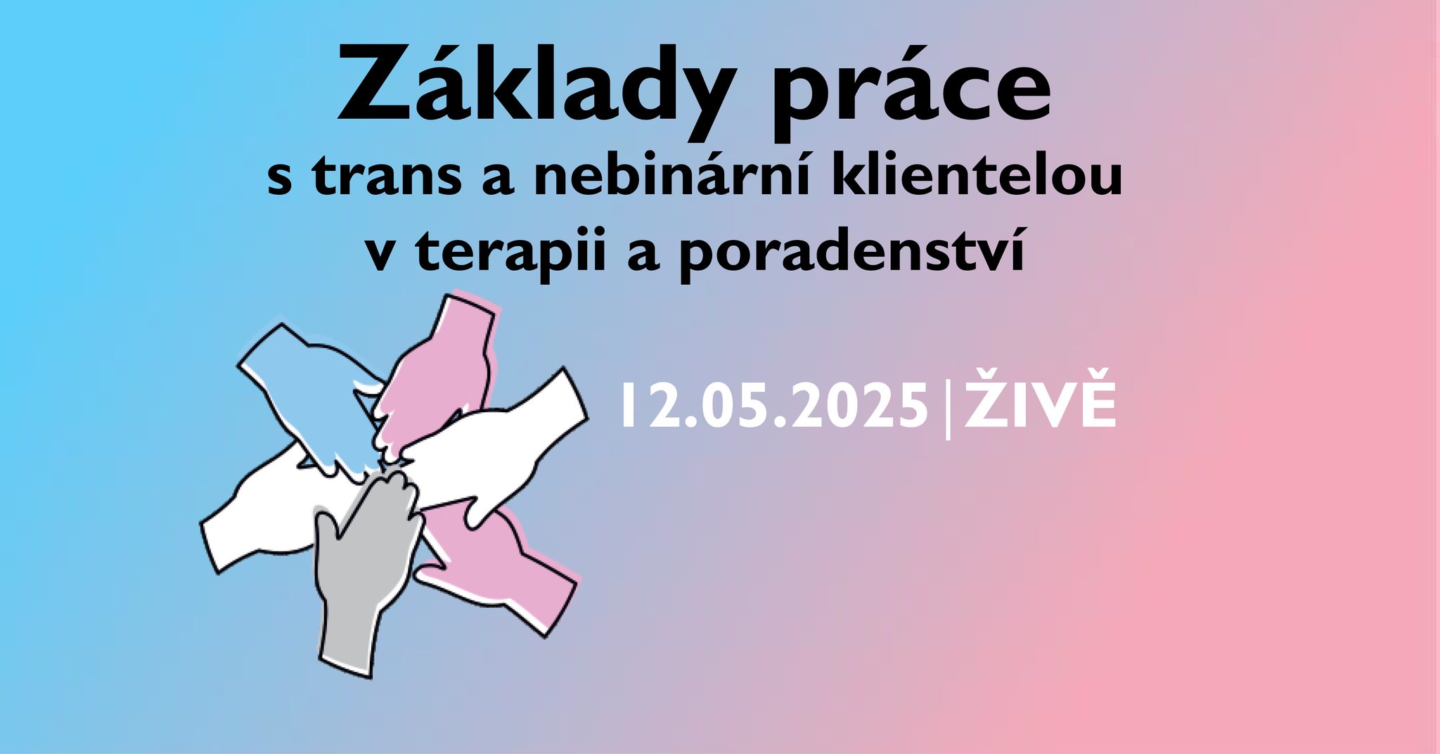 Základy práce s trans a nebinární klientelou v terapii a poradenství 👥