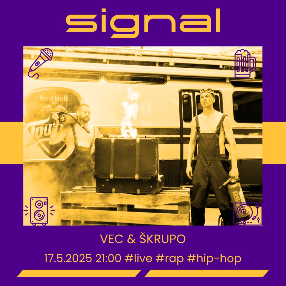Vec a Škrupo @signal.bratislava