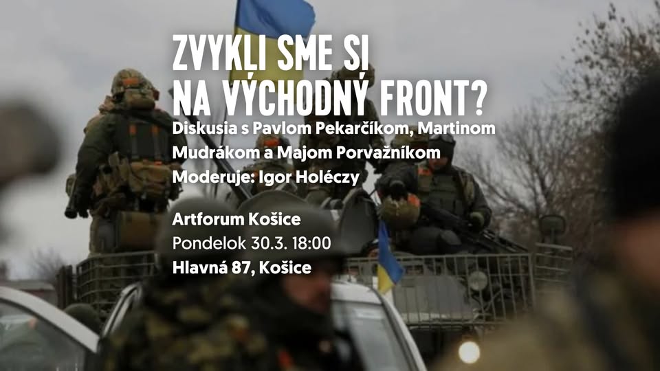 Zvykli sme si na východný front?