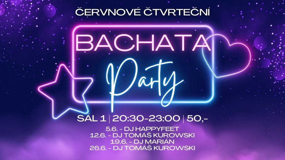 Pravidelné čtvrteční BACHATA párty ve Stolárně!