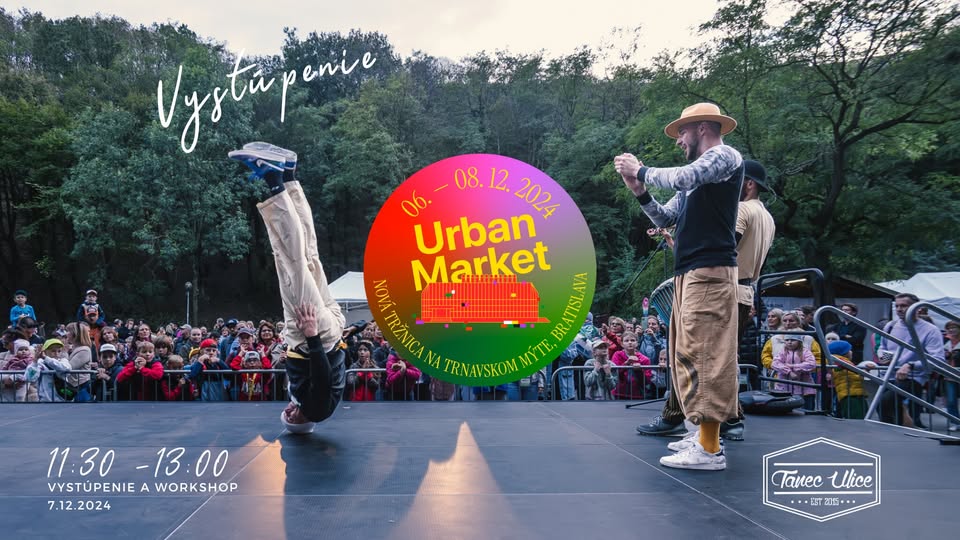 vystúpenie a workshop Tanec Ulice na Urban Markete