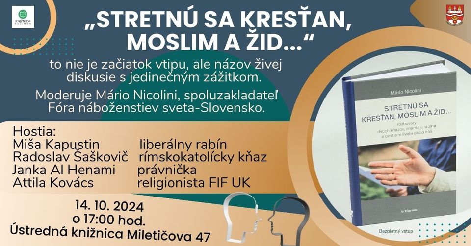 "STRETNÚ SA KRESŤAN, MOSLIM A ŽID ...."