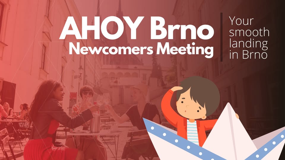 AHOY BRNO Newcomers Meeting