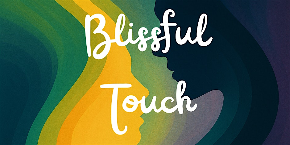 Blissful Touch