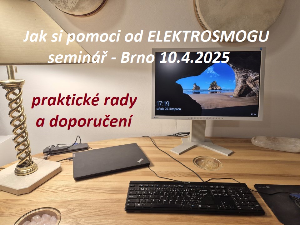 Jak si pomoci s elektrosmogem - Brno 10.4.2025