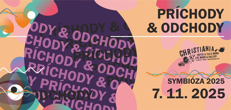 PRÍCHODY/ODCHODY_Symbióza 2025 | Christiania