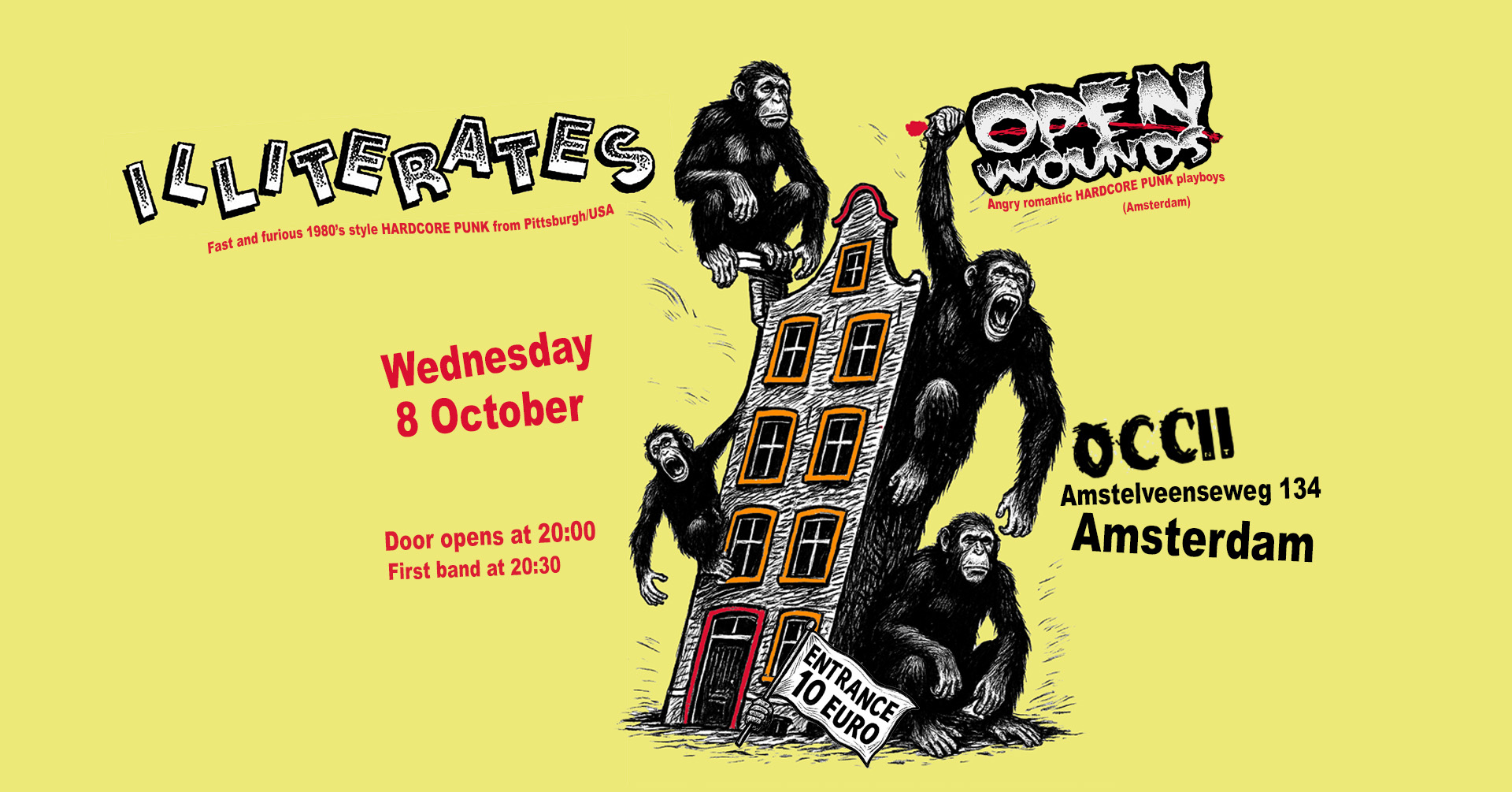 ILLITERATES (USA) + OPEN WOUNDS (NL) SHOW