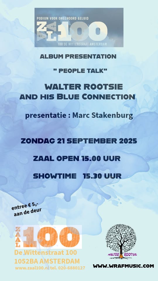 Album presentation WALTER ROOTSIE AND HIS BLUE CONNECTION NEW ALBUM " People Talk "