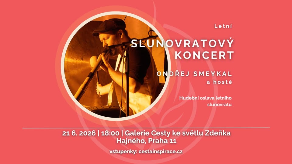 LETNÍ SLUNOVRATOVÝ KONCERT – Ondřej Smeykal a hosté