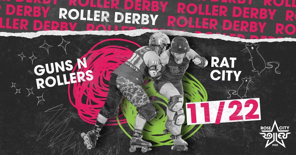 ROLLER DERBY: Guns N Rollers vs Rat City