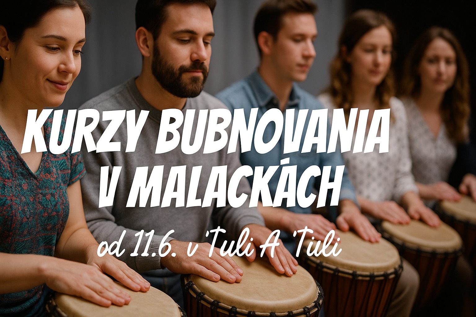Kurzy bubnovania v Malackách - Jún 2025