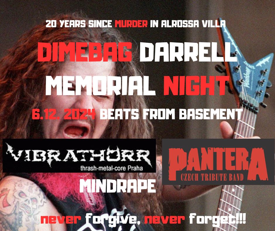 DIMEBAG DARRELL MEMORIAL: 20 YEARS GONE (PANTERA CZECH, VIBRATHÖRR, MINDRAPE)  BEATS FROM BASEMENT