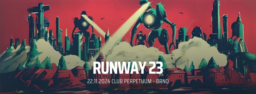 Runway 23 w/ Suburbass, Kurayami - 22.11 - club Perpetuum