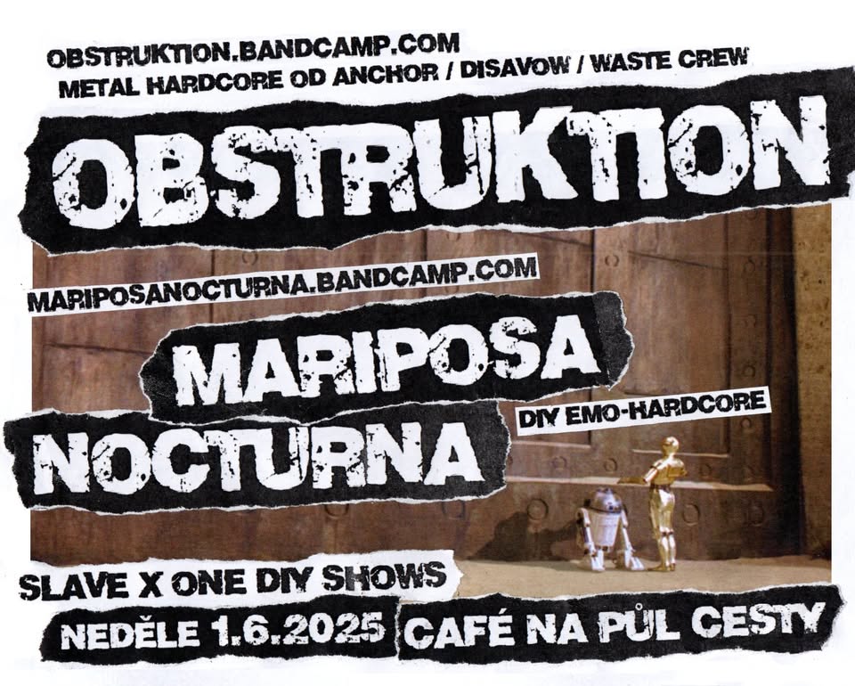 OBSTRUKTION (Gothenburg, Švédsko) // MARIPOSA NOCTURNA (Děčín, CZ)