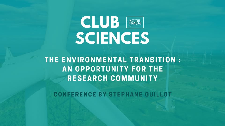 Club Sciences | The environmental transition : an opportunity for the research community