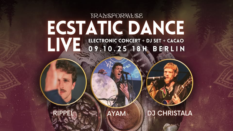 Ecstatic Cacao Dance &  Electronic LIVE Concert - Transformuse & Rippel
