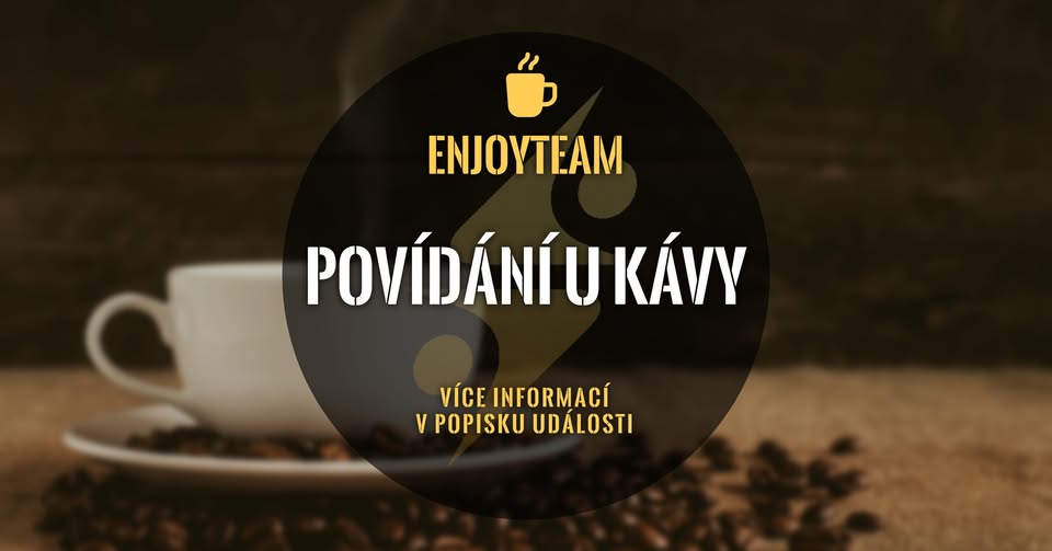Povídání u kávy ☕ (EnjoyTeam prod.)