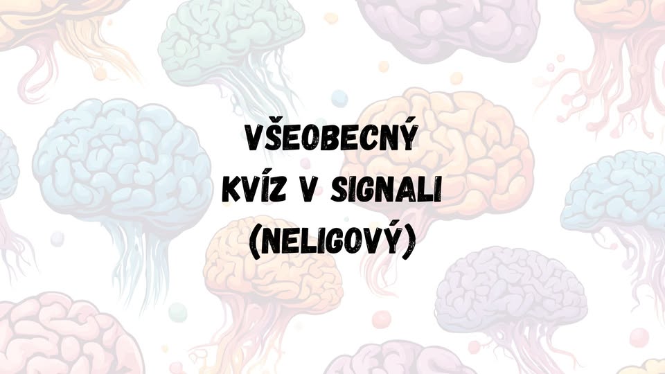 Všeobecný kvíz v Signali (neligový)