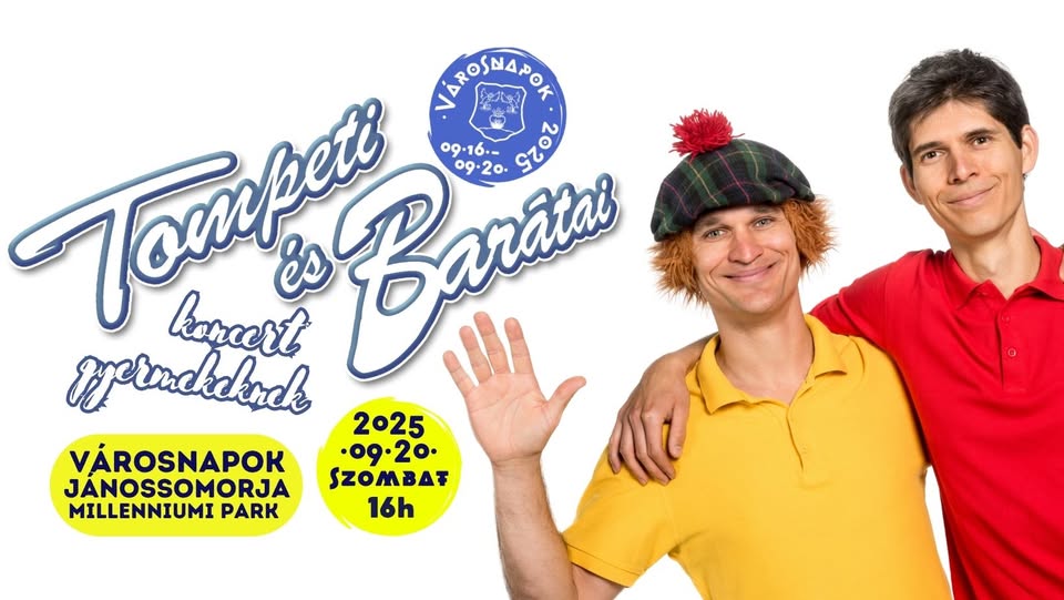 Városnapok Jánossomorja 2025. - Tompeti és Barátai koncert