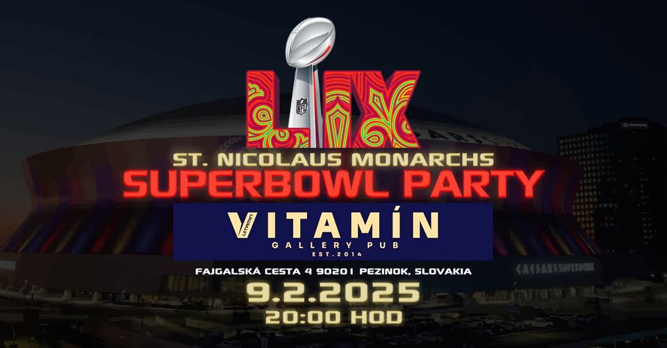 🏈 SUPERBOWL LIX - Sledovanie s ST. NICOLAUS Monarchs & Vitamín Gallery Pub
