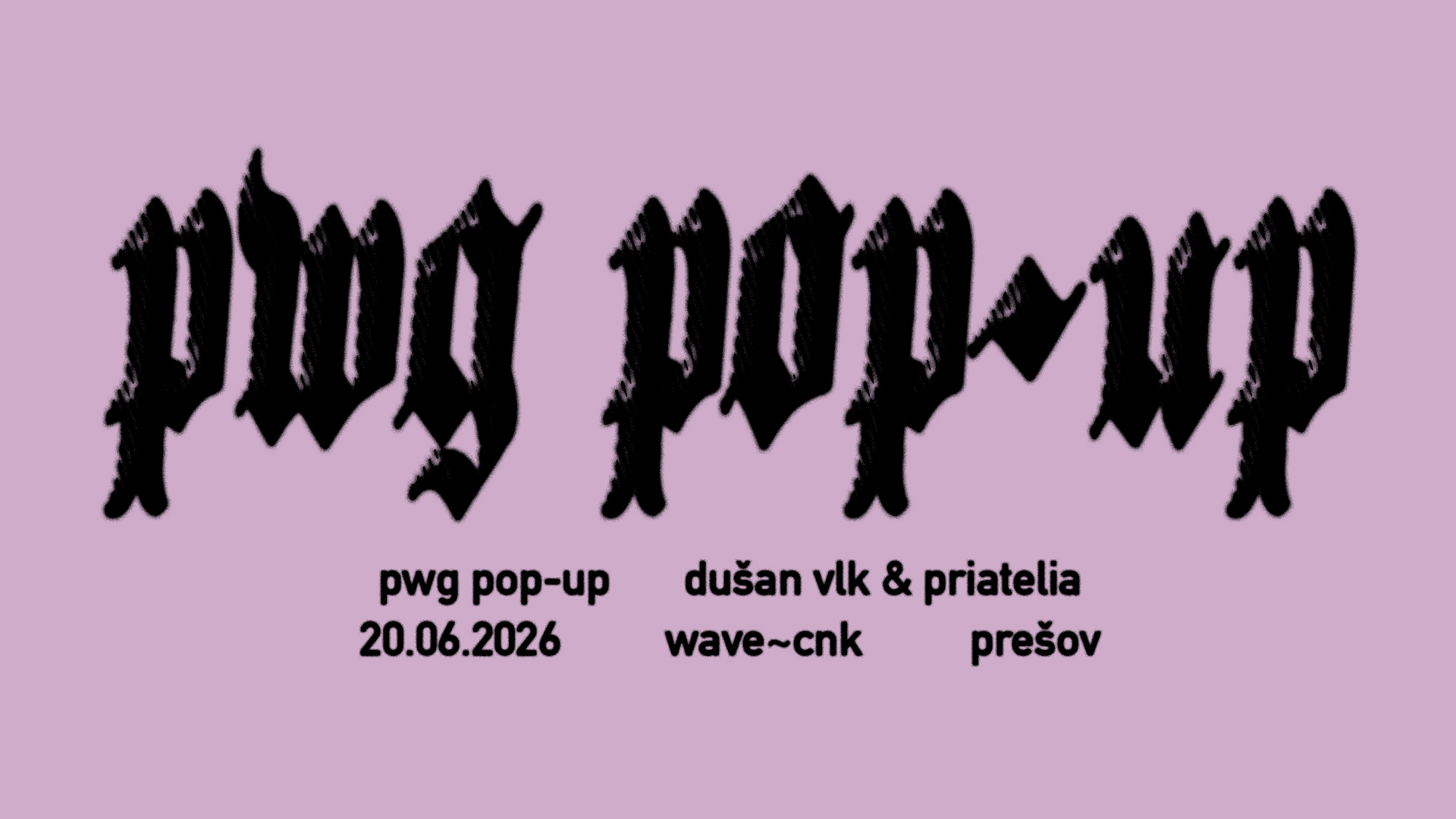 pwg pop-up | dušan vlk & priatelia