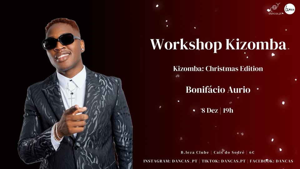 Danças no B.Leza | 8 Dez | Kizomba: Christmas Edition | Bonifácio Aurio