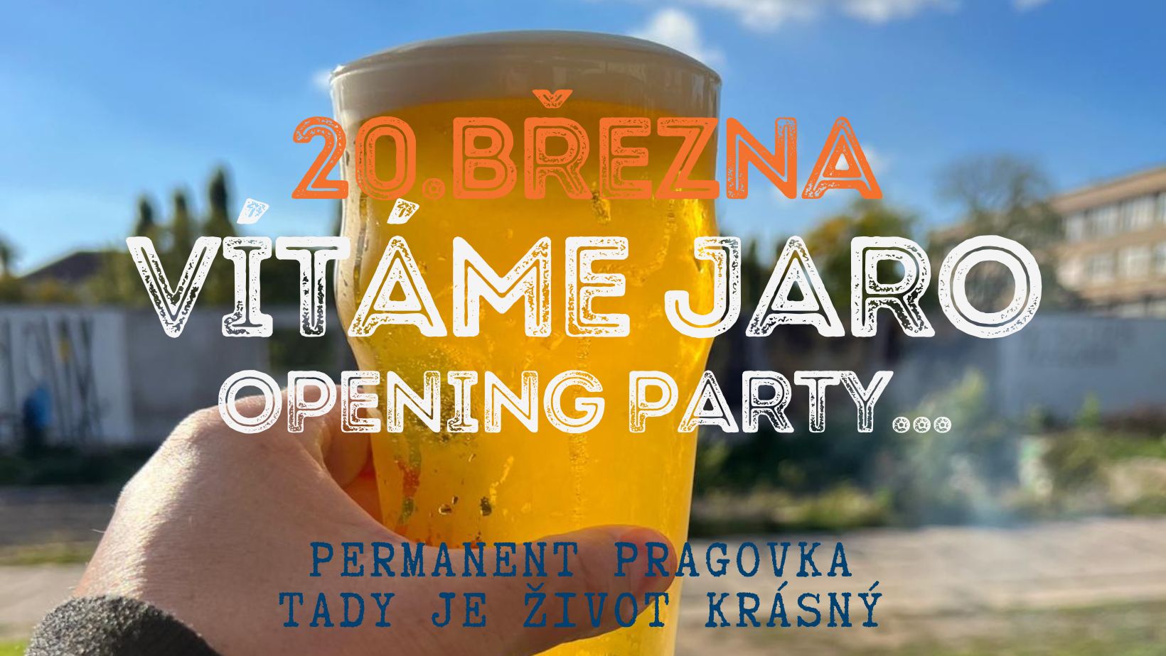 Vítáme jaro - opening party...