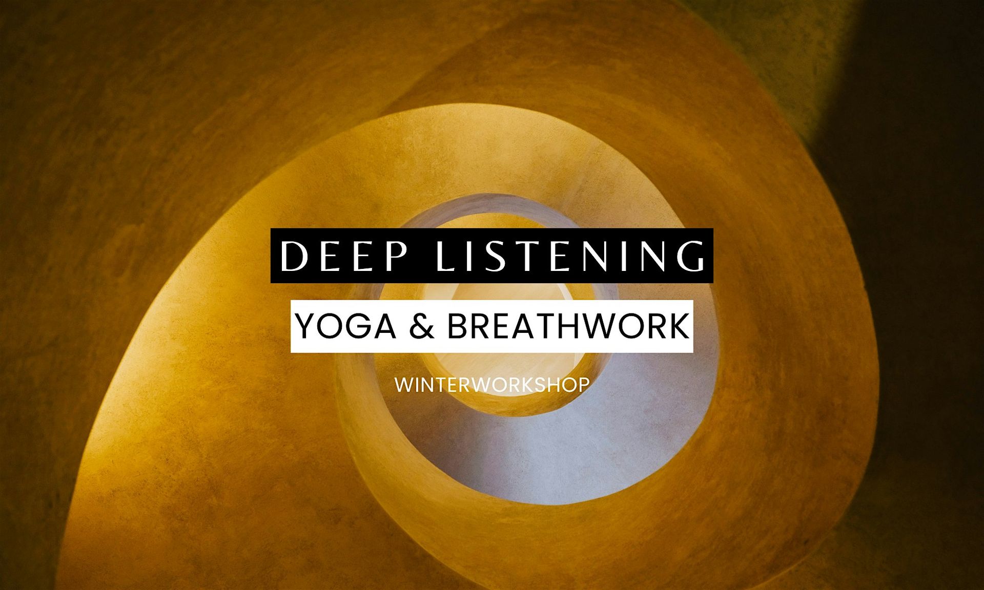 Deep Listening | Yoga & Breathwork Winterworkshop