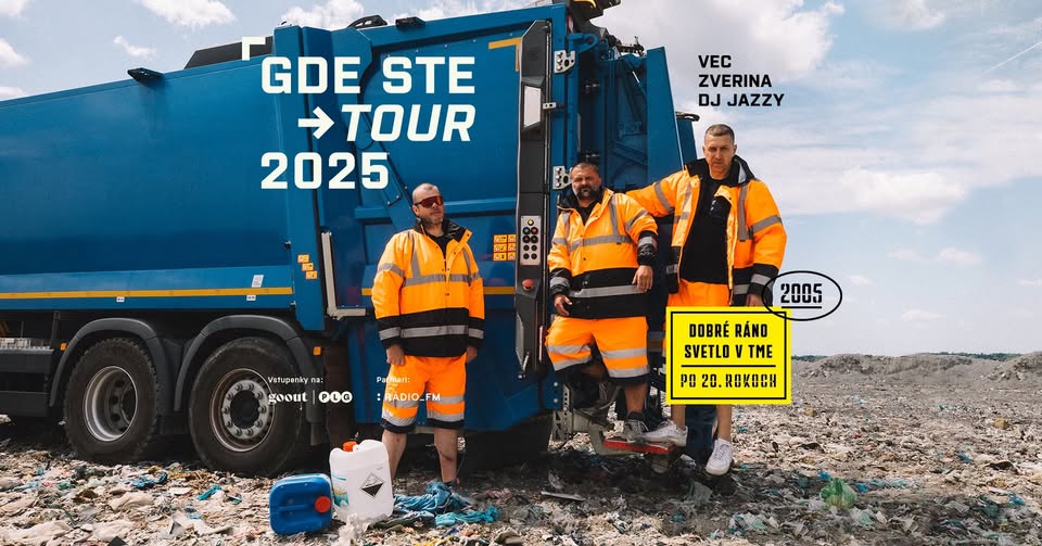 VEC & ZVERINA + JAZZY / GDE STE TOUR '25 (CHCEME VIDIEŤ BORDEL VO VAŠOM MESTE) / ZA + SEVERNÁ STRANA