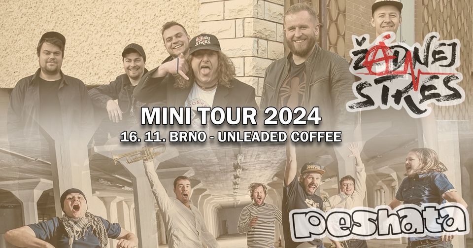 BRNO - ŽÁDNEJ STRES a PESHATA - MINI TOUR 2024