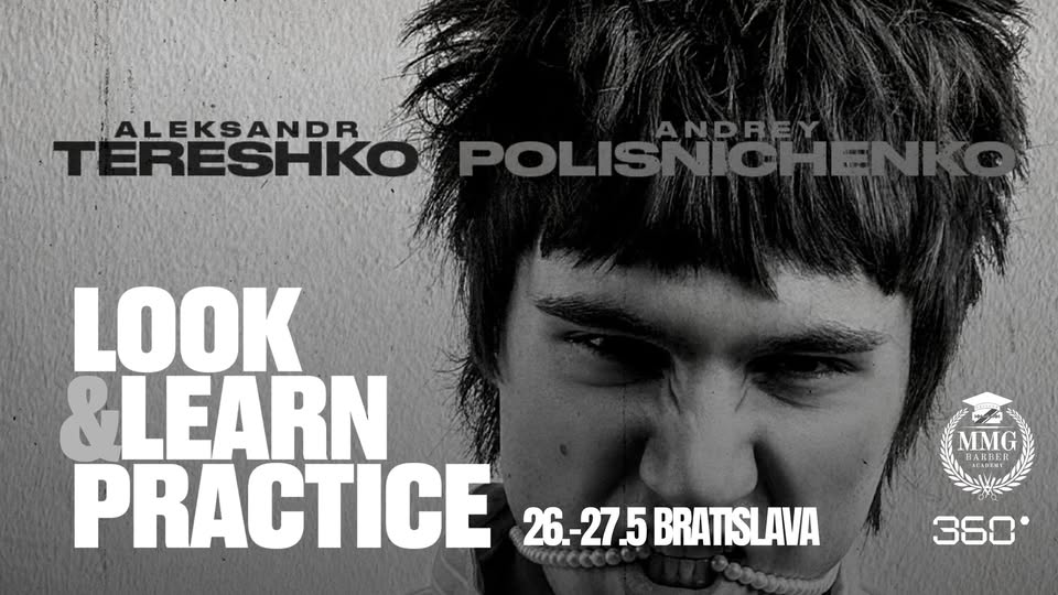 LOOK & LEARN PRACTICE - barber workshop by Aleksandr Tereshko & Andrey Polisnichenko