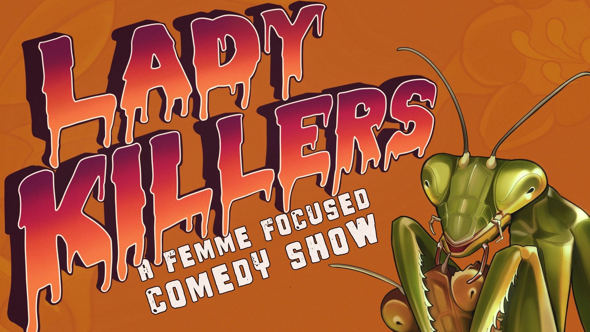 Lady Killers hosted by Ally J Ward & Devan Daily at Show Bar