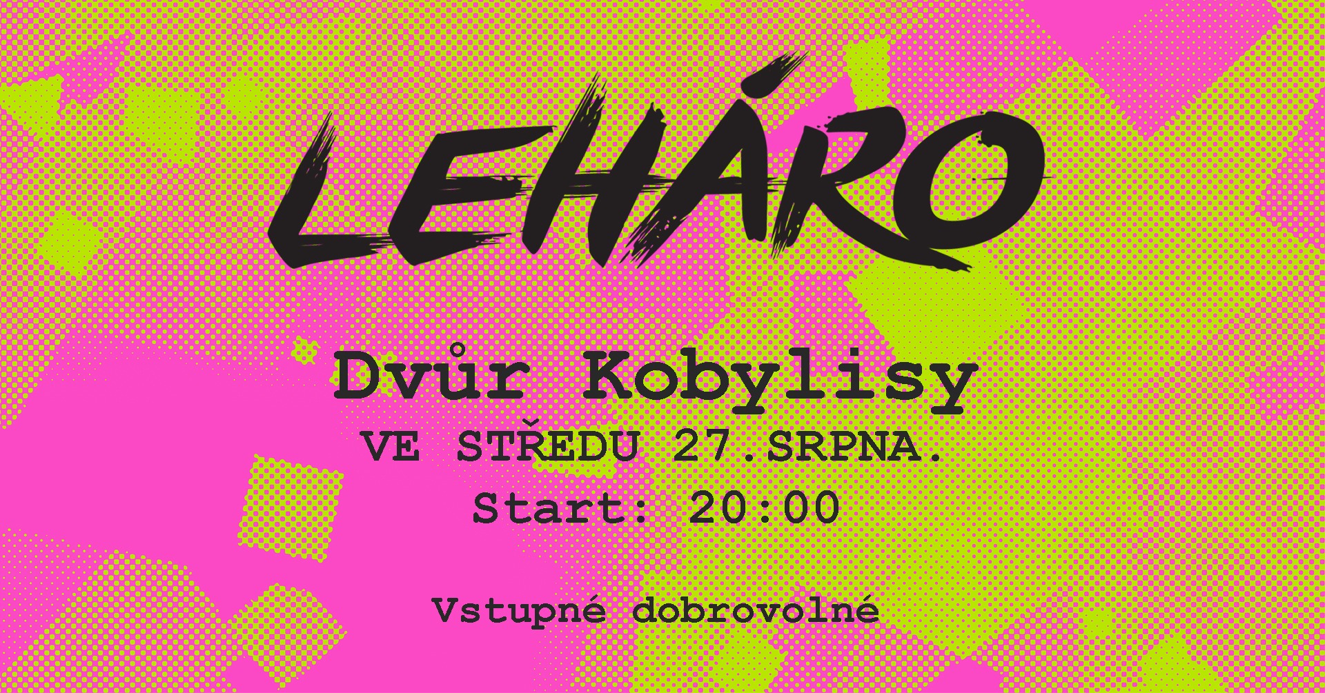 Koncert LeHáro ve Dvoře Kobylisy.