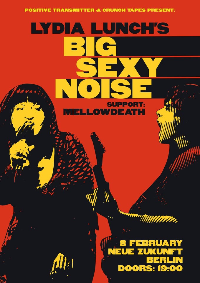 Lydia Lunch's Big Sexy Noise / Mellowdeath live at Neue Zukunft, Berlin