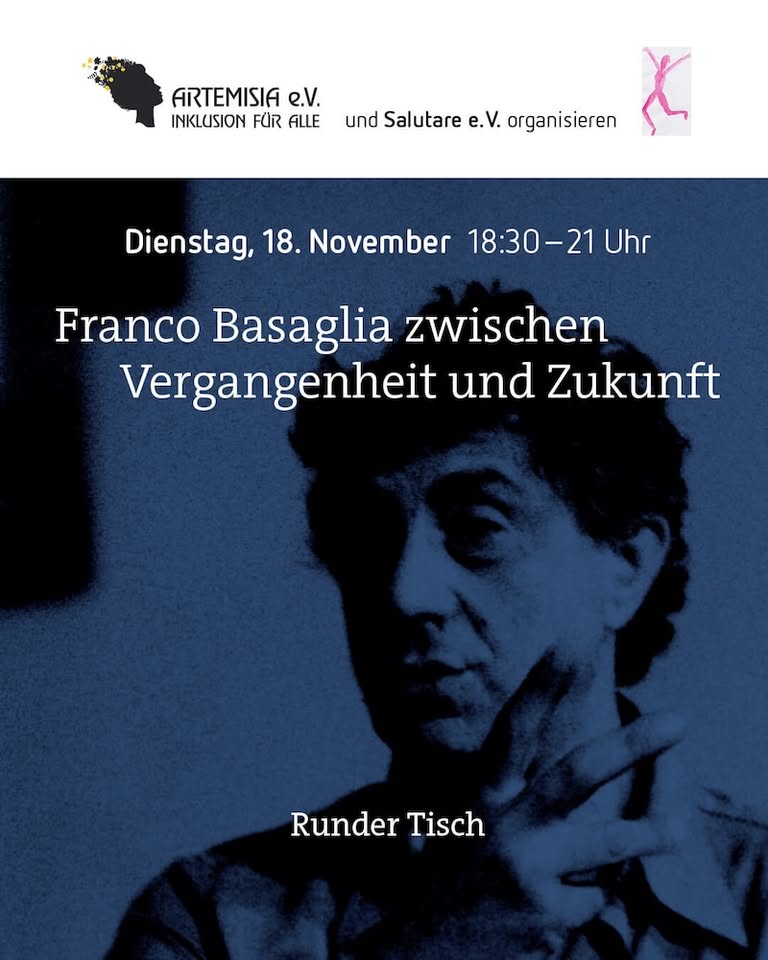 Franco Basaglia tra passato e futuro - Zwischen Vergangenheit und Zukunft