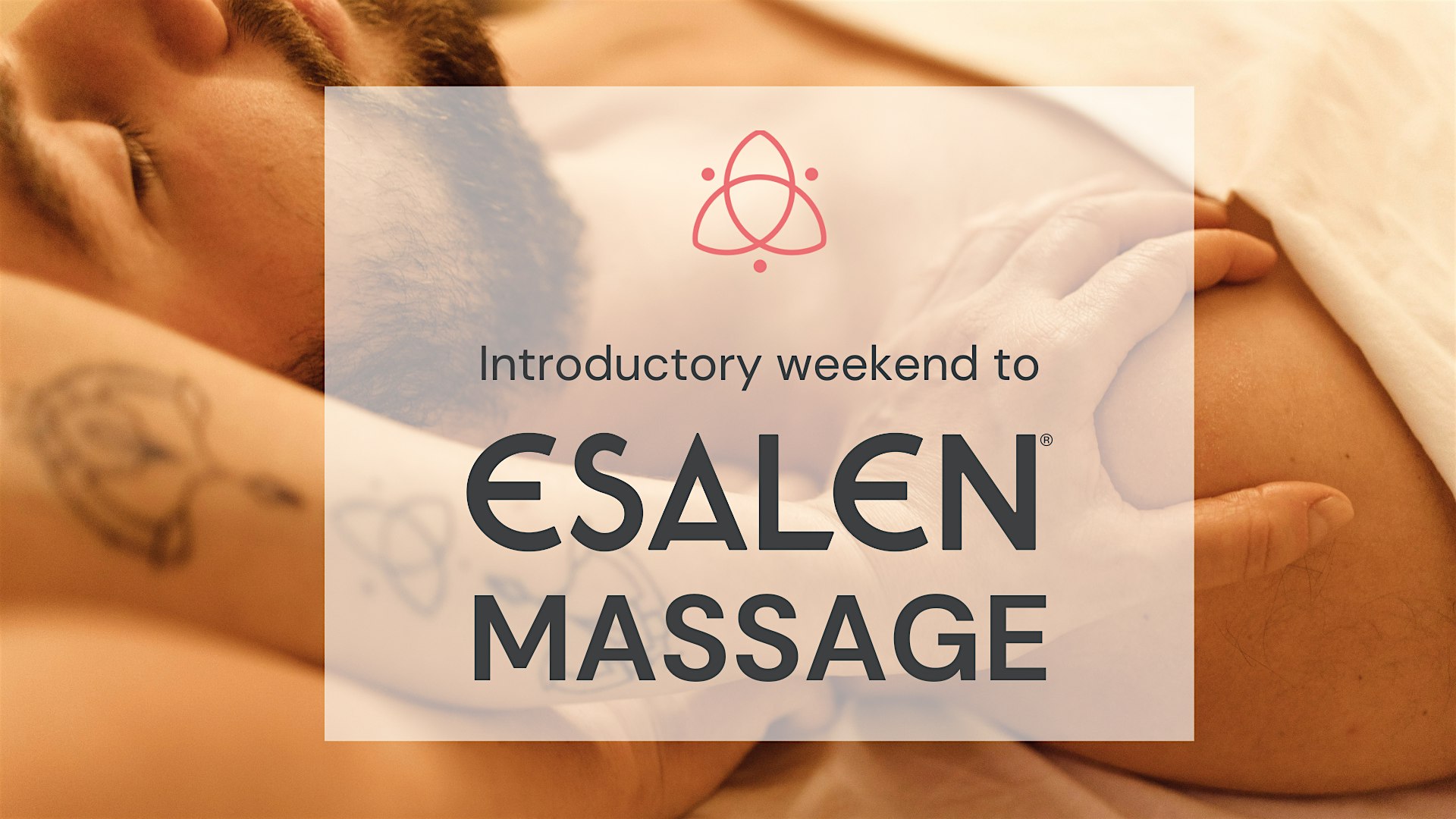 Introduction to ESALEN® MASSAGE  - a weekend  in Amsterdam