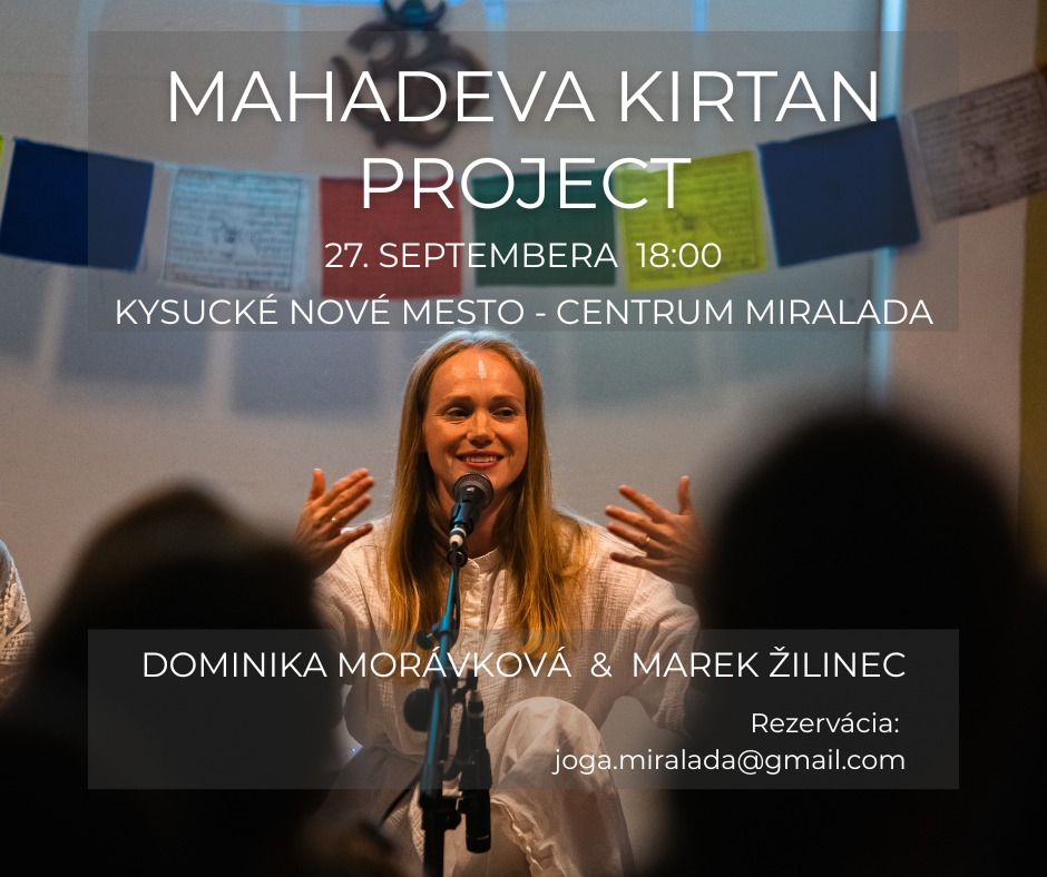 MAHADEVA KIRTAN PROJECT v Kysuckom Novom Meste