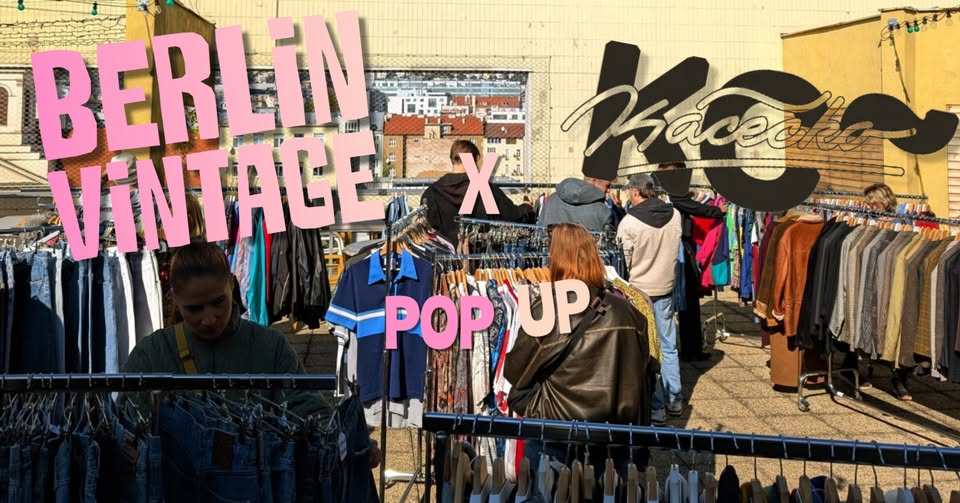 POP UP  BERLIN VINTAGE X KÁCEČKO