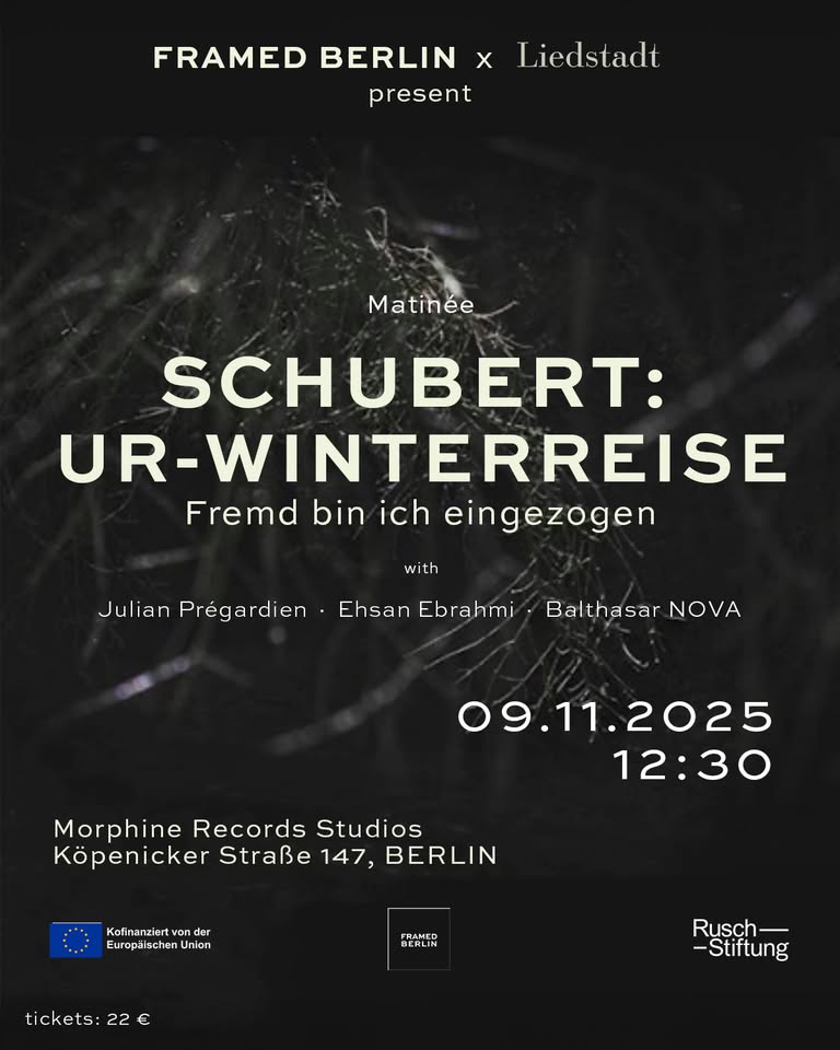 FRAMED BERLIN x Liedstadt | Schubert Ur-Winterreise: Fremd bin ich eingezogen