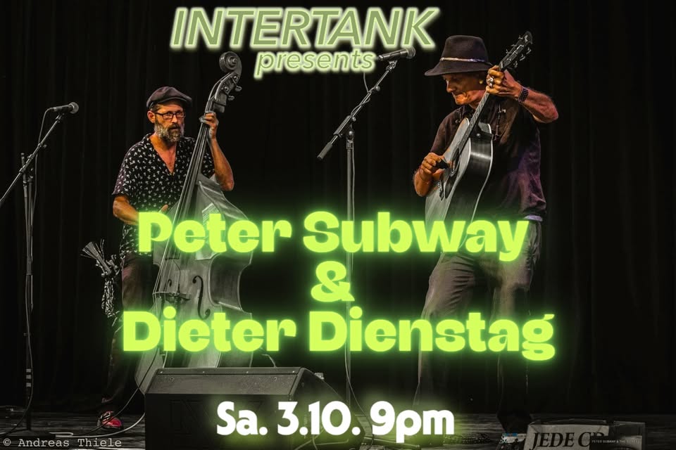 Peter Subway & Dieter Dienstag
