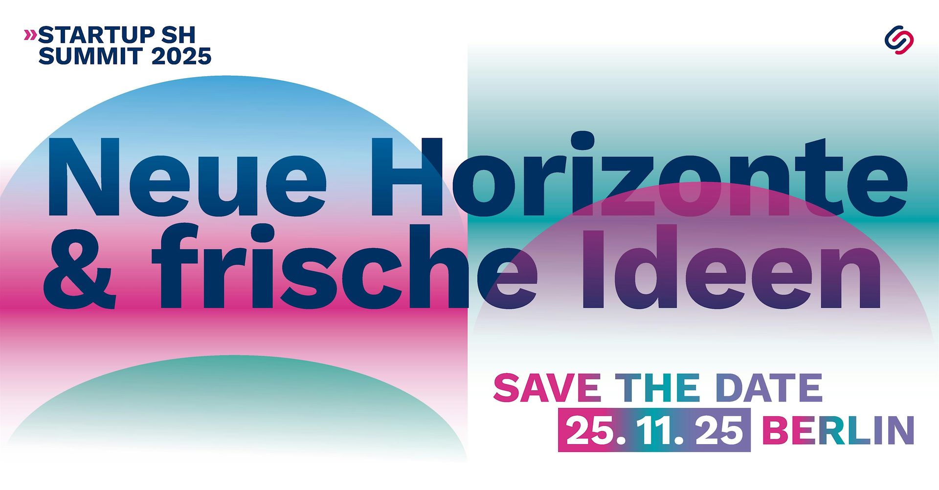 StartUp SH Summit 2025 – Neue Horizonte & frische Ideen