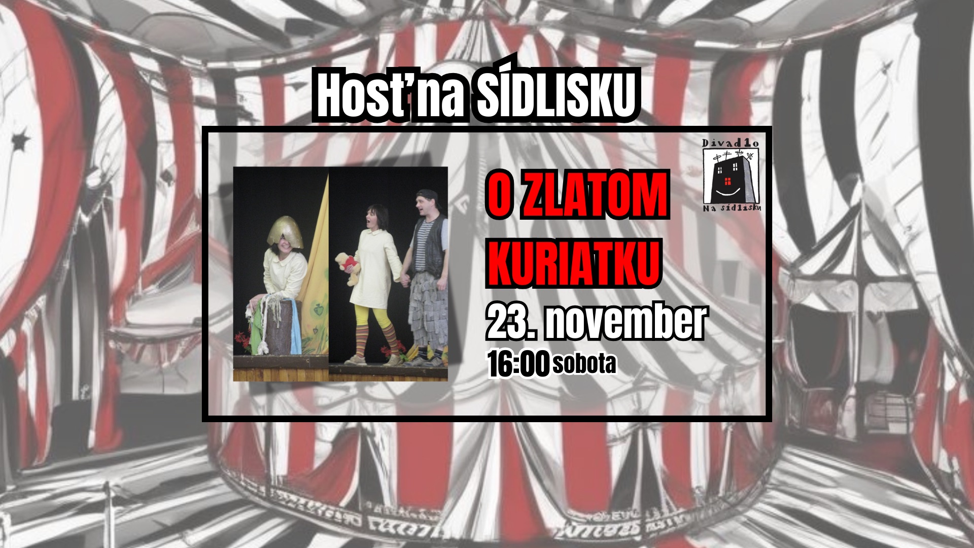 Hosť na Sídlisku: O ZLATOM KURIATKU (Divadlo Scéna)
