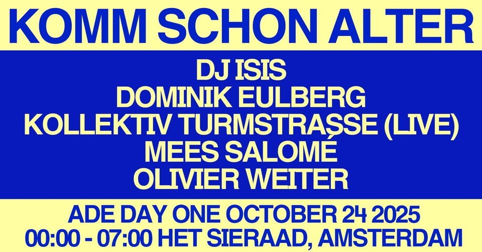 komm schon Alter - ADE DAY ONE '25