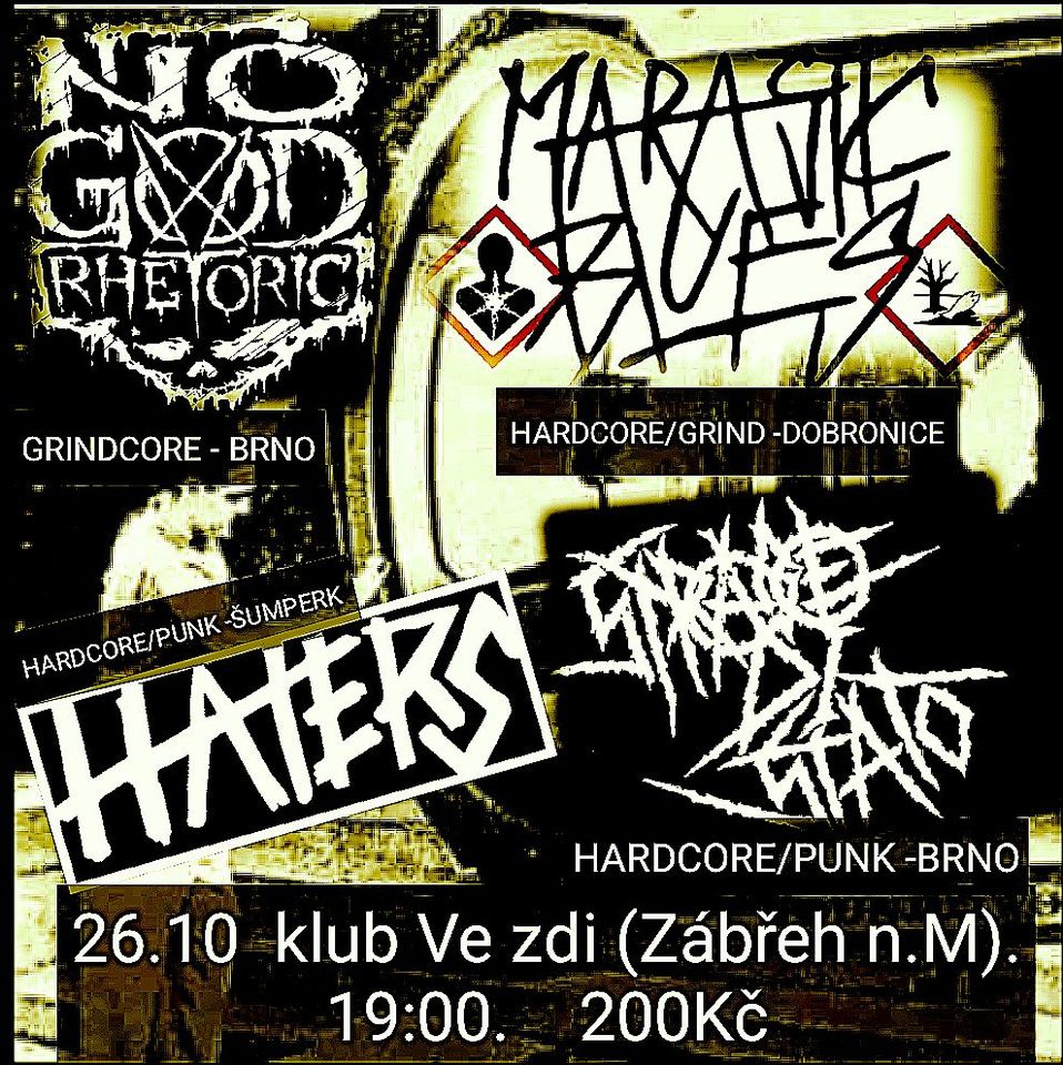 NO GOD RHETORIC // MARASTIC BLUES// STRAGE DI STATO//HATERS