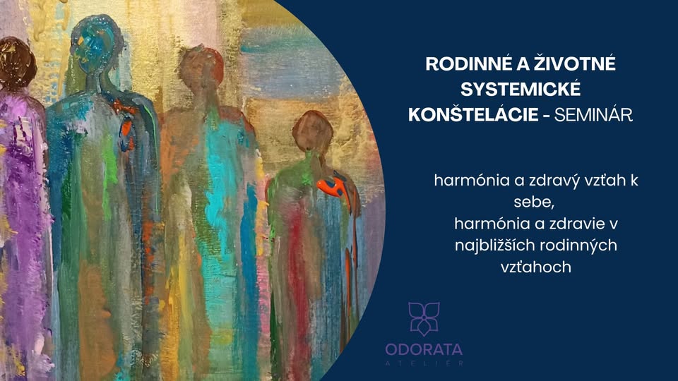 Zážitkový seminár Systemické rodinné a životné konštelácie