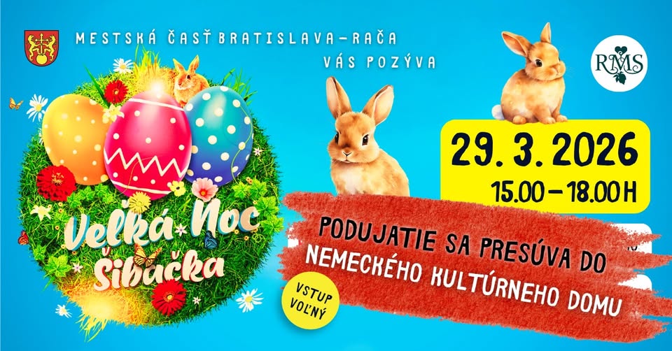 VEĽKÁ NOC / ŠIBAČKA v Nemeckom kultúrnom dome