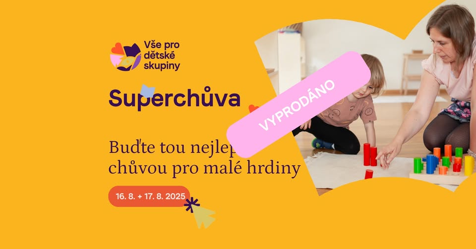 Superchůva - zážitkový kurz v Praze VYPRODÁNO
