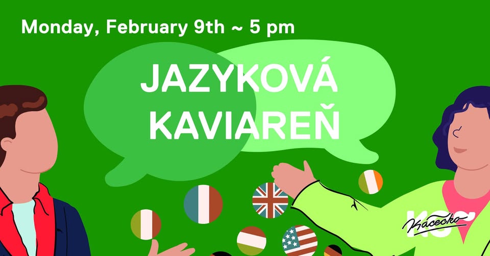 Jazyková kaviareň | 9. 2. | ~ Kácečko 17:00