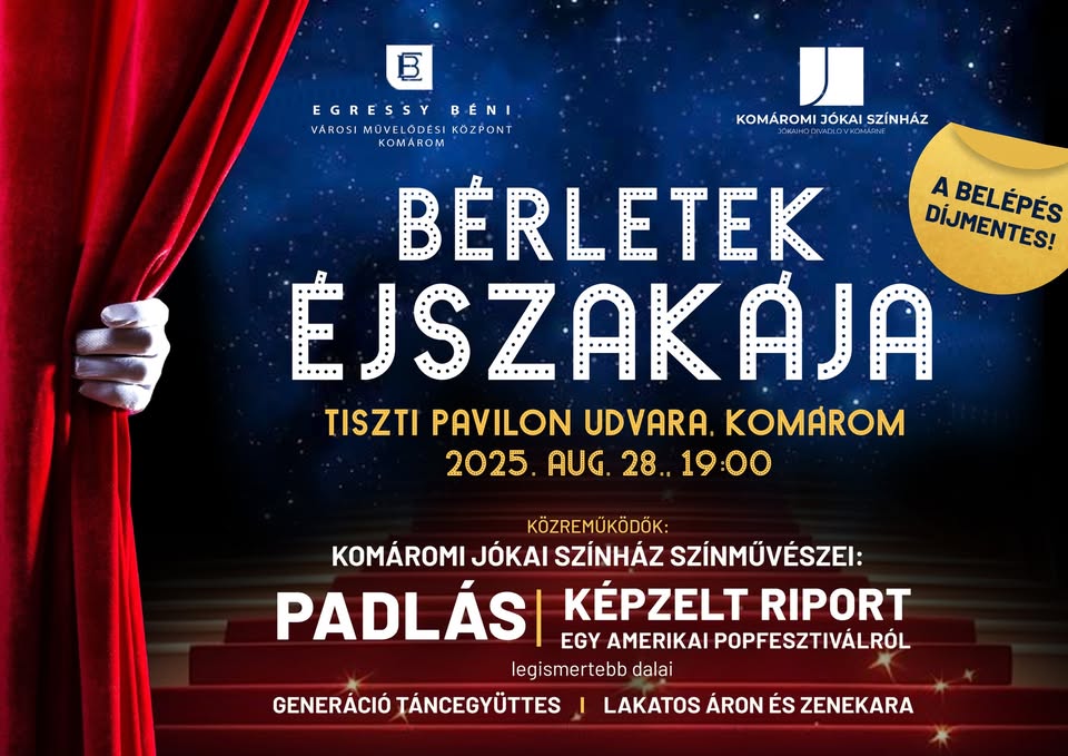 BÉRLETEK ÉJSZAKÁJA - a Komáromi Jókai Színház és az Egressy Béni VMK zenés estje